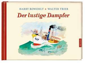 Der lustige Dampfer de Harry Rowohlt