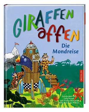 Giraffenaffen 03. Die Mondreise de Cally Stronk