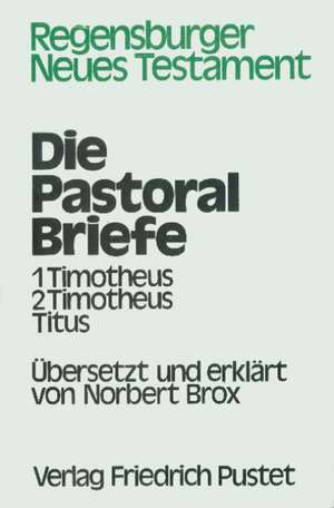 Die Pastoralbriefe de Norbert Brox