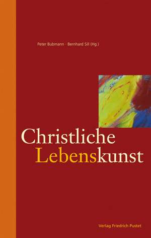 Christliche Lebenskunst de Peter Bubmann