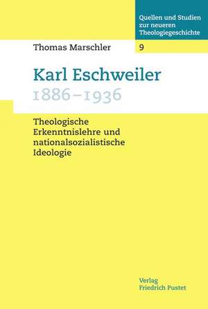 Karl Eschweiler (1886-1936) de Thomas Marschler