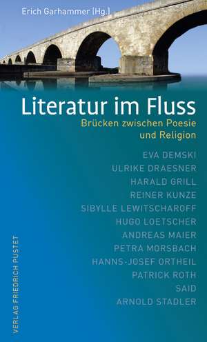 Literatur im Fluss de Erich Garhammer