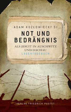 Not und Bedrängnis de Adam Kozlowiecki