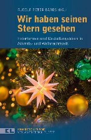 Wir haben seinen Stern gesehen de Rudolf Peter Bares