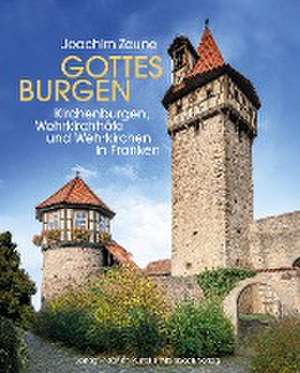 Gottes Burgen de Joachim Zeune