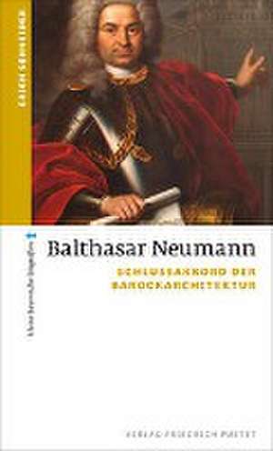 Balthasar Neumann de Erich Schneider