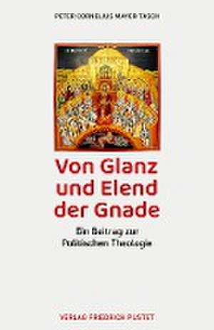 Von Glanz und Elend der Gnade de Peter Cornelius Mayer-Tasch