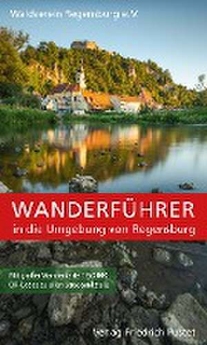 Wanderführer in die Umgebung von Regensburg de Waldverein Regensburg e. V.