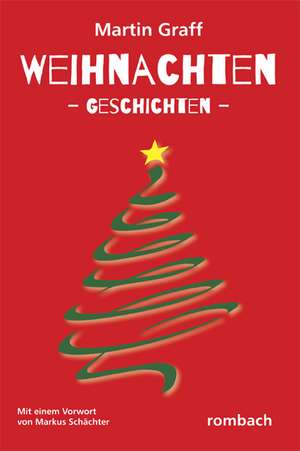 Weihnachten -Geschichten- de Martin Graff