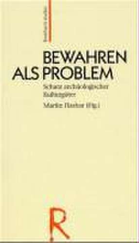 Bewahren als Problem de Martin Flashar