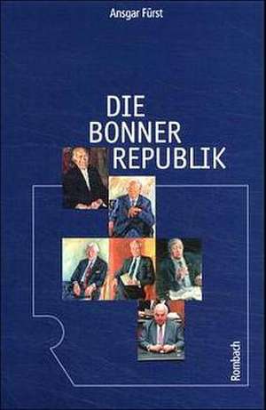 Die Bonner Republik de Ansgar Fürst