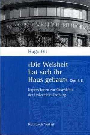 »Die Weisheit hat sich ihr Haus gebaut« (Spr 9,1) de Hugo Ott