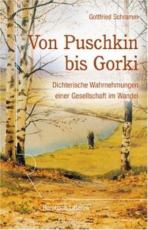 Von Puschkin bis Gorki de Gottfried Schramm