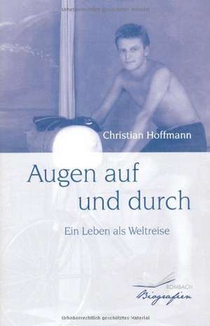 Augen auf und durch de Christian Hoffmann