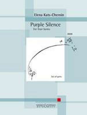 Purple Silence 4 Hörner. Stimmensatz. de Elena Kats-Chernin