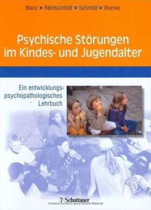 Psychische Störungen im Kindes- und Jugendalter de Bernhard Blanz