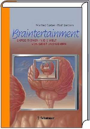 Braintertainment de Manfred Spitzer