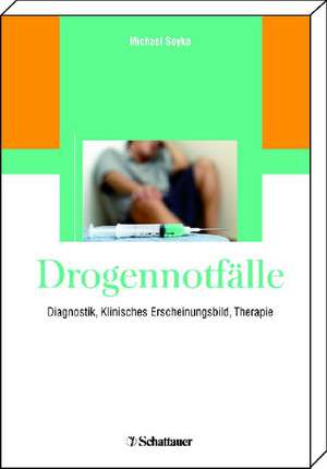 Drogennotfälle de Michael Soyka