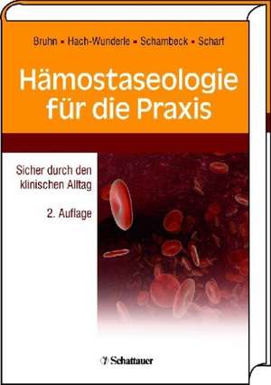 Hämostaseologie für die Praxis de Hans D. Bruhn