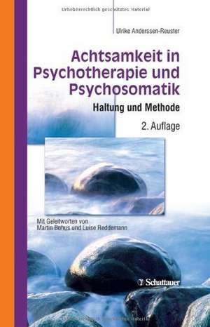 Achtsamkeit in Psychotherapie und Psychosomatik de Ulrike Anderssen-Reuster