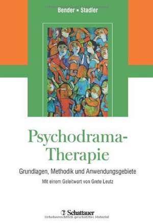 Psychodrama-Therapie de Wolfram Bender