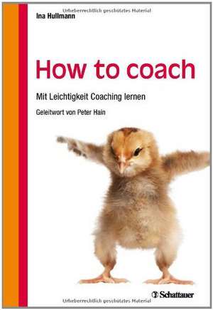 How to coach de Ina Hullmann