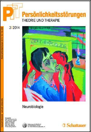 Persönlichkeitsstörungen PTT/ Persönlichkeitsstörungen - Theorie und Therapie, Bd. 3/2014: Neurobiologie de Otto F. Kernberg