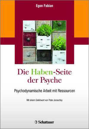 Die "Haben"-Seite der Psyche de Egon Fabian