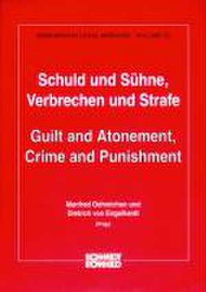 Schuld und Sühne, Verbrechen und Strafe / Guilt and Atonement, Crime and Punishment de Manfred Oehmichen