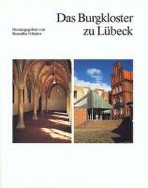 Das Burgkloster zu Lübeck de Manfred Gläser