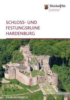 Schloss - Und Festungsruine Hardenburg: Heft 1/2012 de Jürgen Keddigkeit