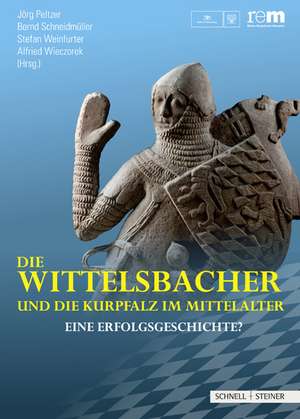 Die Wittelsbacher und die Kurpfalz im Mittelalter de Jörg Peltzer