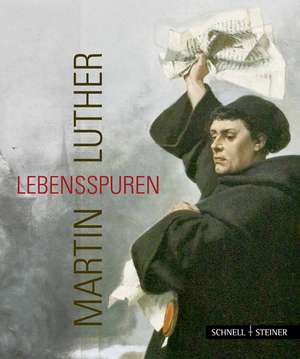 Martin Luther - Lebensspuren de Jutta Krauß