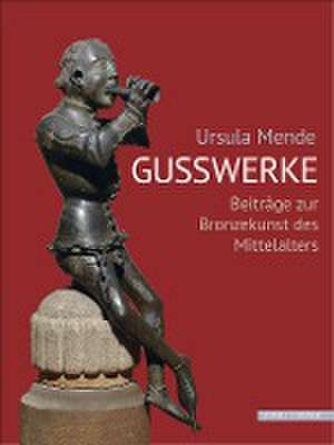 Ursula MendeGusswerke de Michael Brandt