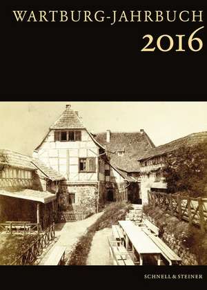 Wartburg-Jahrbuch 2016 de Wartburg-Stiftung