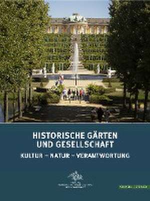 Historische Gärten und Gesellschaft de Generaldirektion der Stiftung Preussische Schlösser u. Gärten