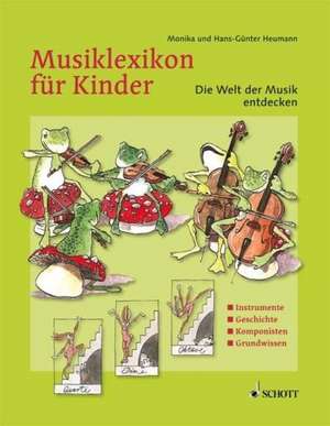 Musiklexikon für Kinder de Monika Heumann