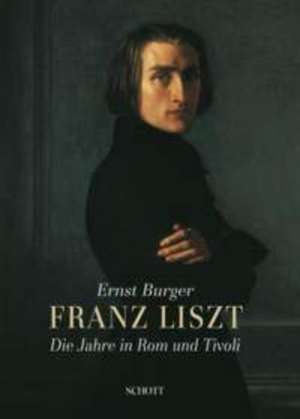 Franz Liszt de Ernst Burger