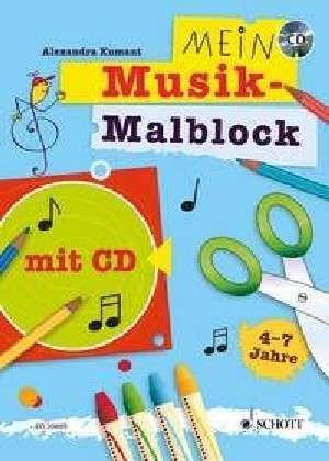 Mein Musikmalblock de Alexandra Kumant