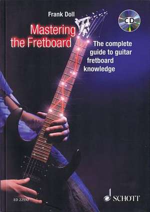 MASTERING THE FRETBOARD de FRANK DOLL