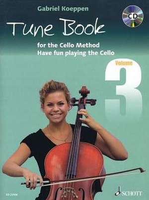 Cello Method: Tune Book 3 de Gabriel Koeppen