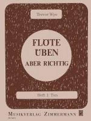 Flöte üben - aber richtig de Trevor Wye