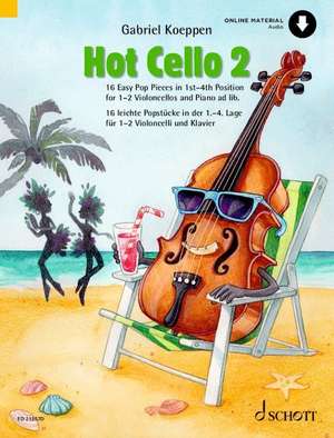 Hot Cello 2 mit Online-Material Audio de Gabriel Koeppen