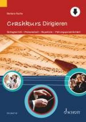 Crashkurs Dirigieren de Barbara Rucha