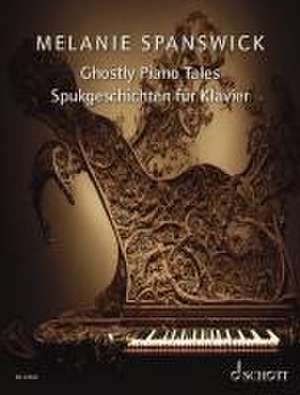 Ghostly Piano Tales de Melanie Spanswick