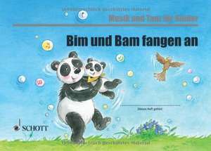 Bim und Bam fangen an de Manuela Widmer