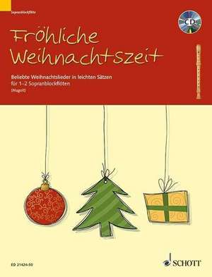 Fröhliche Weihnachtszeit für 1-2 Sopran-Blockflöten mit CD