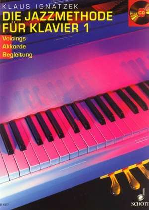 Die Jazzmethode für Klavier 1. Mit CD de Klaus Ignatzek