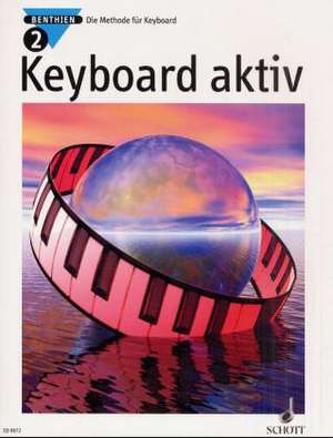 Keyboard aktiv. Band 2. Keyboard de Axel Benthien