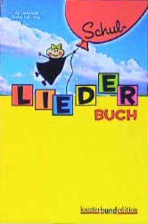 Schul-Liederbuch de Lutz Gottschalk